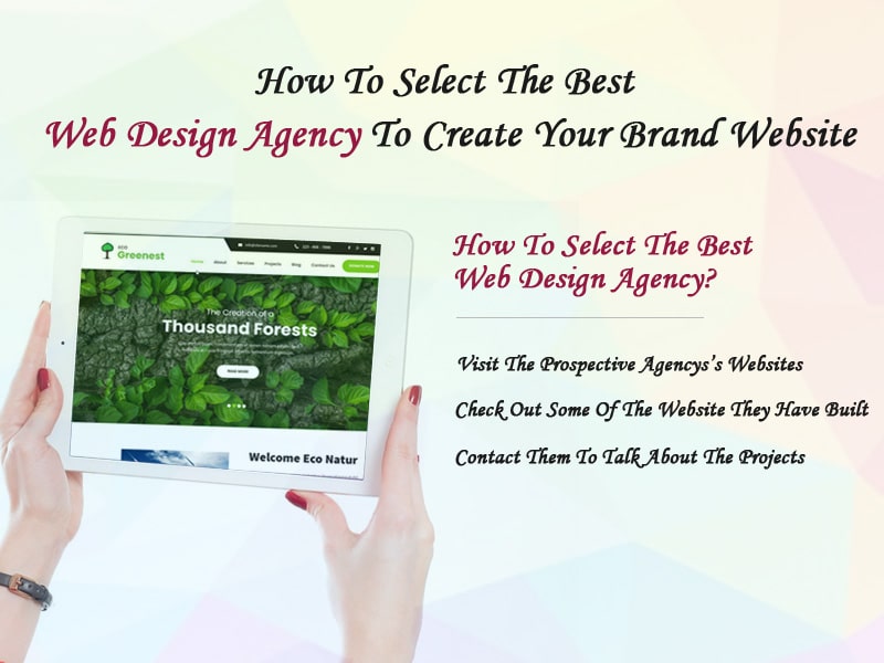 How-To-Select-The-Best-Web-Design-Agency-To-Create-Your-Brand-Website