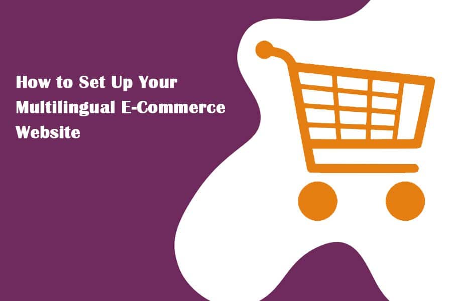 How-to-Set-Up-Your-Multilingual-E-Commerce-Website