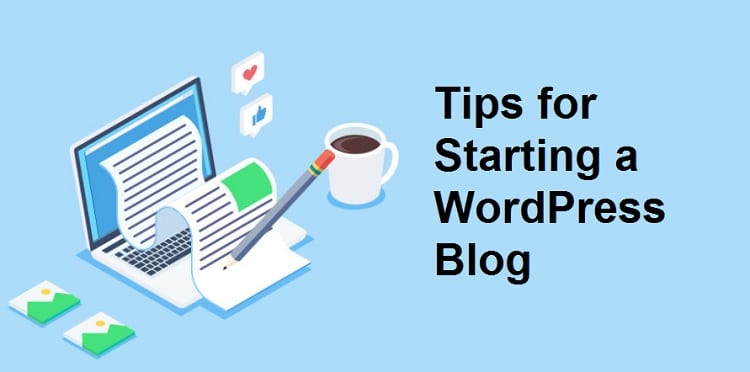 Tips for Starting a WordPress Blog