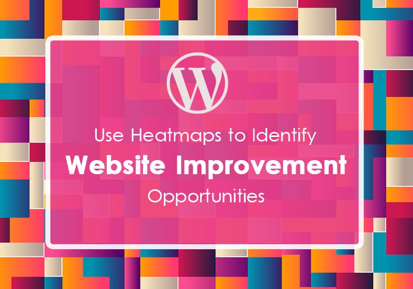 Use-Heatmaps-to-Identify-Website-Improvement-Opportunities