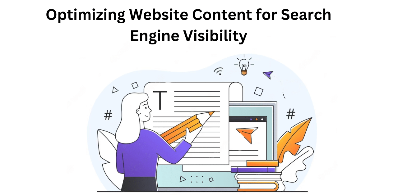 Optimizing Website Content for Search Engine Visibility